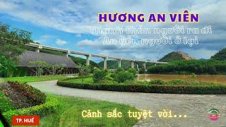 Bất ngờ trước cảnh sắc Hương An Viên | Thanh thản người ra đi - An yên người ở lại | Lequang Channel