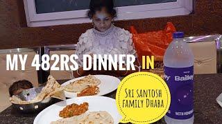 Superb Dinner | under 500rs Dinner | Best food at Sri Santosh Family Dhaba | Family Dinner Time