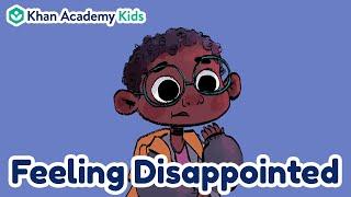 Feeling Disappointed | Feelings and Emotions for Kids | Khan Academy Kids