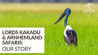 Lords Kakadu & Arnhemland Safaris: Our Story | Australian Wildlife Journeys