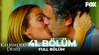 Kalbimdeki Deniz 41. Bölüm