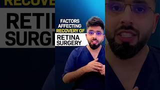 Factors Affecting Recovery of Retina Surgery @your_retina_doctor