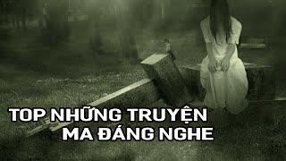 Top Những Truyện Ma Đáng Nghe Nhất Trong Tháng