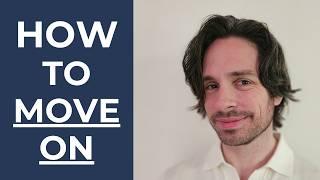 How To Forget Someone You Love And Move On