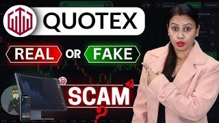 Quotex Real Or Fake? Quotex Scam 2024 | Quotex App Use Kare Ya Nahi Full Information