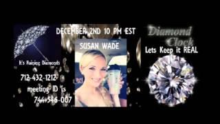 Diamond Clock Series~ Presidential Diamond Susan Wade is Keeping it Real!