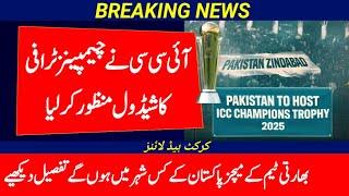 Icc Approved Champions Trophy 2025 Schedule Today | Champions Trophy 2025 Schedule Update