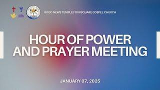 Hour of Power and Prayer Meeting Service (January 07, 2025)