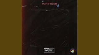 Don't Rush (feat. Ammy)