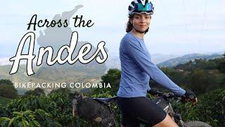 Across the Andes I Bikepacking Documentary in Colombia I Part 2