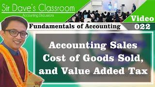 Accounting for Sales, Cost of Goods Sold Statement, Accounting for Value Added Tax - Video 022