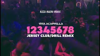 RICK LANE - 12345678 Jersey Club/Drill REMIX (Viva Acappella)