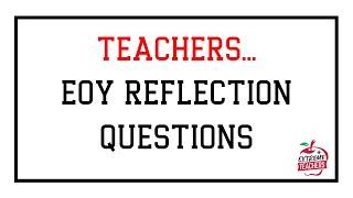 EOY Reflection Questions