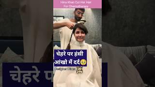 Hina Khan Cut Her hair For Chemotherapy