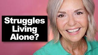 Struggles Living Alone Over 50?