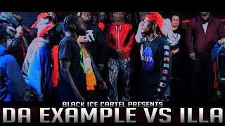 DA EXAMPLE VS ILLA || BLACK ICE CARTEL || LIFE AFTER DEATH || RAP BATTLE