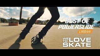 Best of Urban skating - WE LOVE TO SKATE - Powerslide