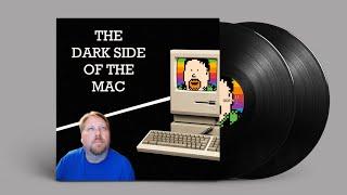 Ron's Computer Videos Presents: The Dark Side of the Mac (an album for listening to)