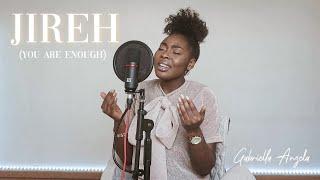 JIREH (You Are Enough) | Chandler Moore & Elevation worship Cover | Gabriella Abrantes