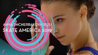 Anna Shcherbakova (RUS) | 1st place Ladies | Free Skating | Skate America 2019 | #GPFigure