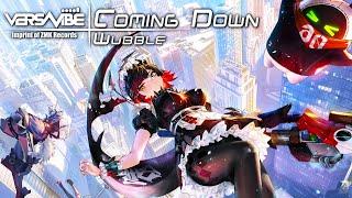 Wubble - Coming Down (Lyrics)