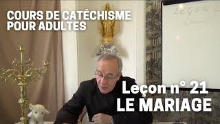 Catéchisme (21/32) - Le Mariage