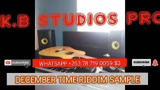 DECEMBER TIME RIDDIM SAMPLE [ prod by K.B Studio $3 promotion