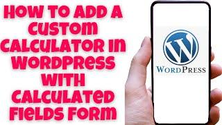 How to Add a Custom Calculator in WordPress with Calculated Fields Form