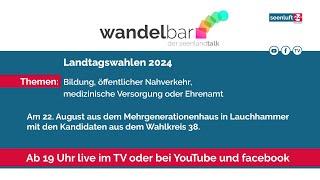 wandelbar Spezial "Landtagswahlen" | Die Kandidaten aus dem WK 38