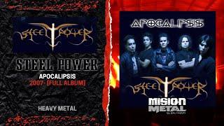 STEEL POWER - 2007 - Apocalipsis - Power Metal - Full Album