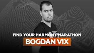 Bogdan Vix - Find Your Harmony Marathon 2018