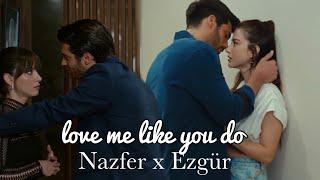 Nazfer + Ezgür | Love me like you do | Dolunay & Bay Yanlış