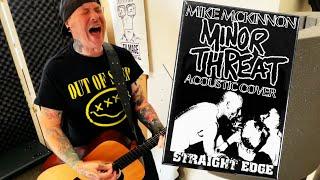 Minor Threat - Straight Edge (acoustic cover)