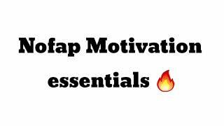 Nofap Motivation Essentials - 1