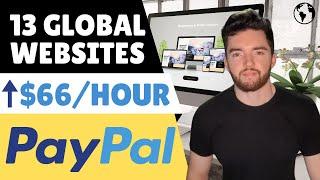 13 Legit Websites That Pay You ⬆️$66/Hour Worldwide via PayPal