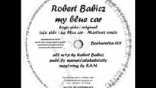 Robert Babicz - My Blue Car (Original Mix)