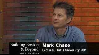 Building Boston and Beyond - Mark Chase