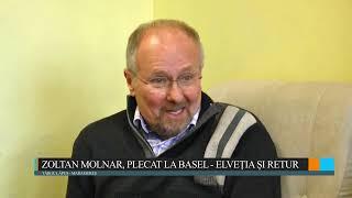 Zoltan Molnar din Tara Lapusului, plecat la Basel in Elvetia