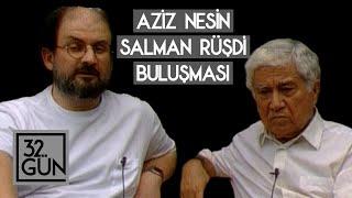 Aziz Nesin-Salman Rüşdi Buluşması | 1993 | 32.Gün Arşivi