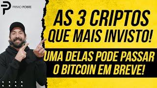 AS TRÊS CRIPTOMOEDAS QUE EU MAIS INVISTO (São Boas, Promissoras e uma delas pode PASSAR O BITCOIN!)