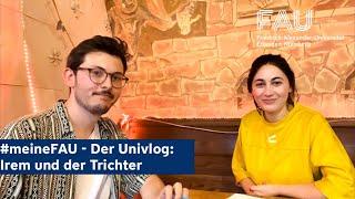 #Meine FAU - Der Univlog: Irem und der Trichter [FAU Vlog]