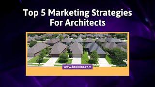 Marketing Strategies For Architects