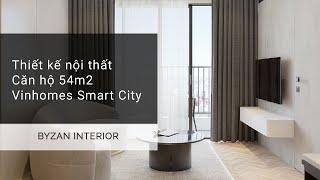 Thiết kế Nội thất Căn hộ Vinhomes Smart City Đơn Giản - Hiện Đại | Byzan Interior Design