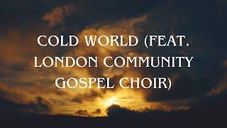 Beverley Knight - Cold World (feat. London Community Gospel Choir) (Official Audio)