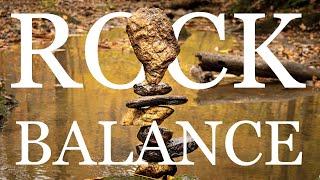 The Art of Rock Balancing: A Moving Meditation