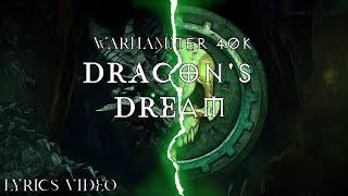 Abominable Intelligence - Dragon's Dream - | Warhammer 40k music |