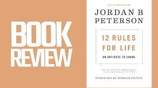 Jordan Peterson - 12 Rules For Life (Book Review)