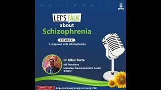 Living Well With Schizophrenia | Dr. Nihar Burte