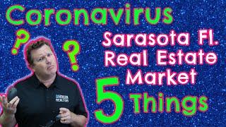 Coronavirus impact on Sarasota Real Estate 5 Things to know