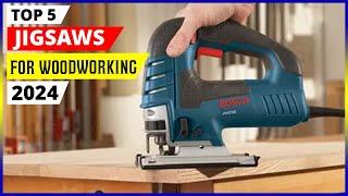 Best Jigsaw for Woodworking in 2024